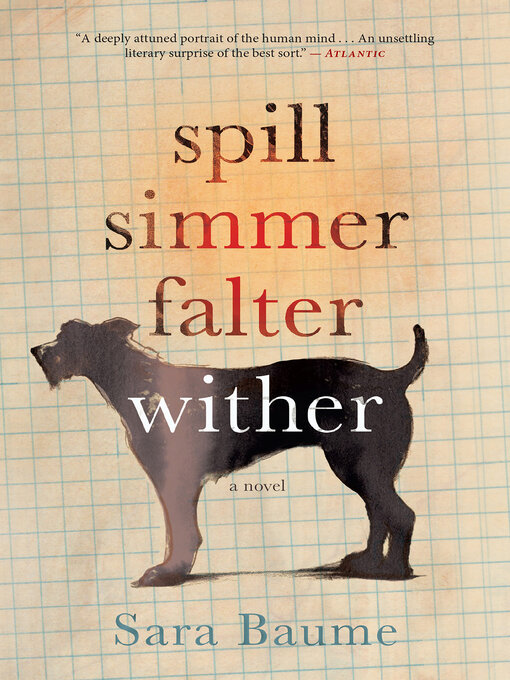 Title details for Spill Simmer Falter Wither by Sara Baume - Available